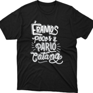 Eramos Poco y Pario Catana